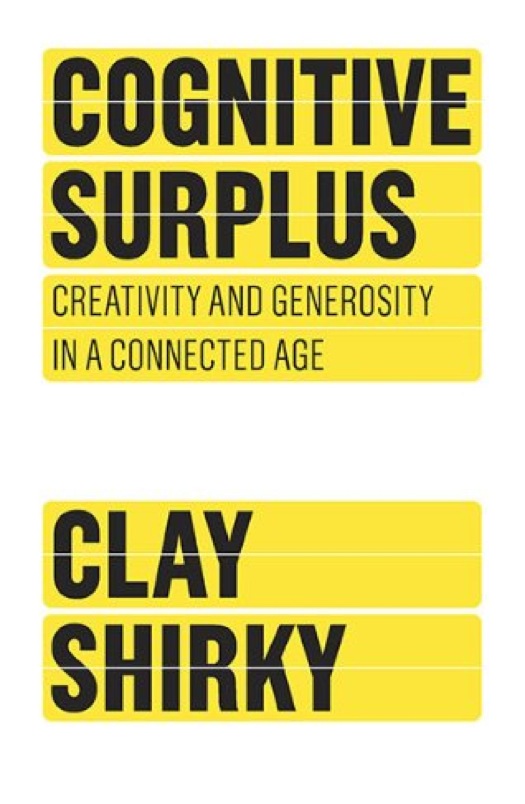 Clay-Shirky-On-Cognitive-Surplus-And-How-It-Will-Change-The-World